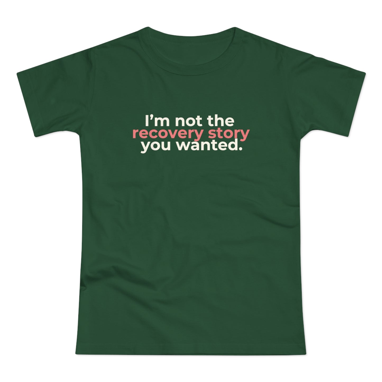 Dames T-shirt - Recovery story