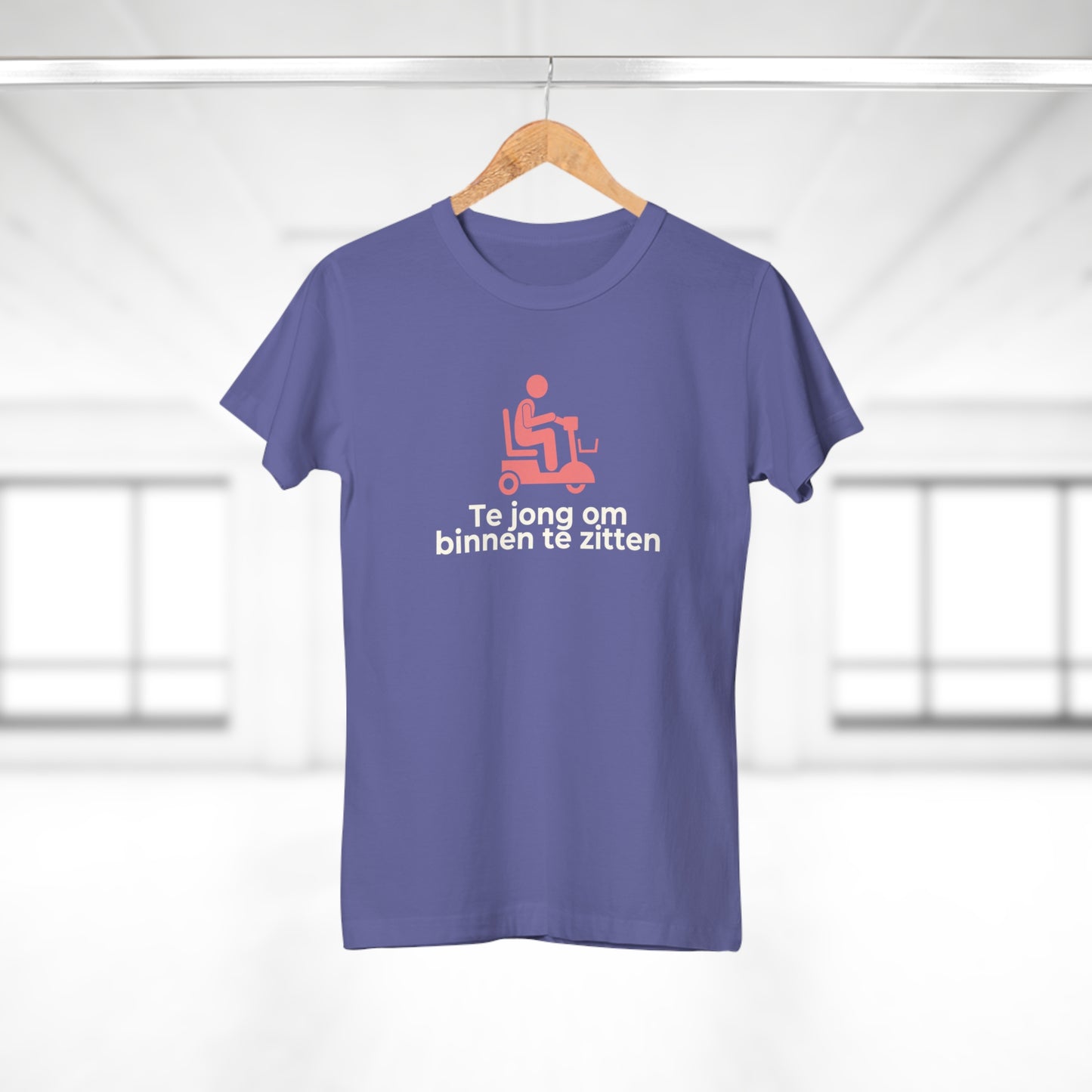 Dames T-shirt - Te jong om binnen te zitten