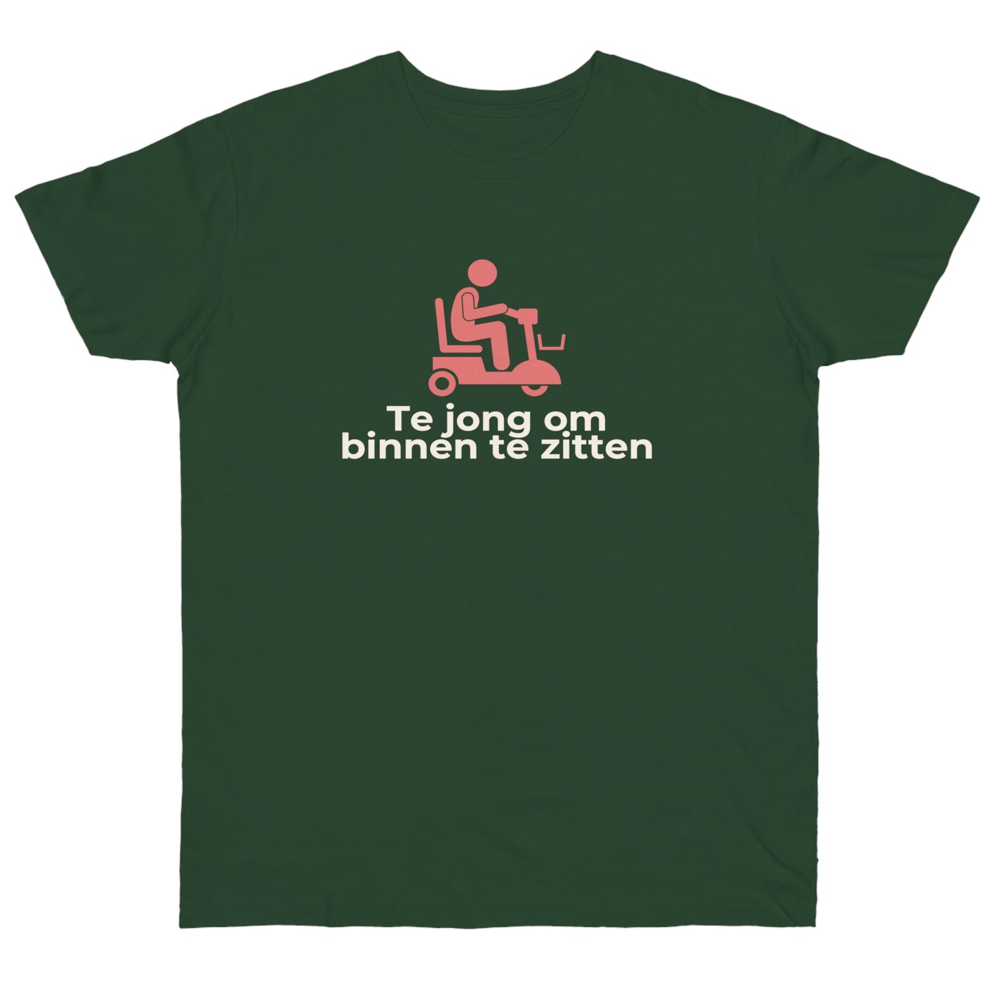 Uniseks T-Shirt - 'Te jong om binnen te zitten'