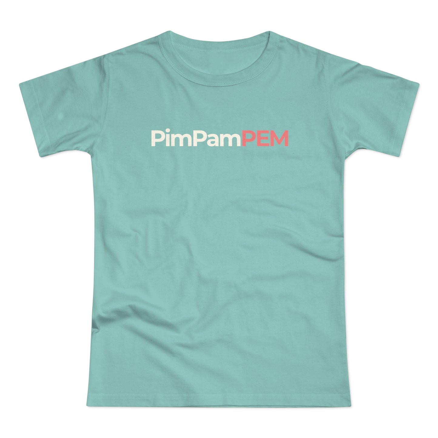 Dames T-shirt - PimPamPEM