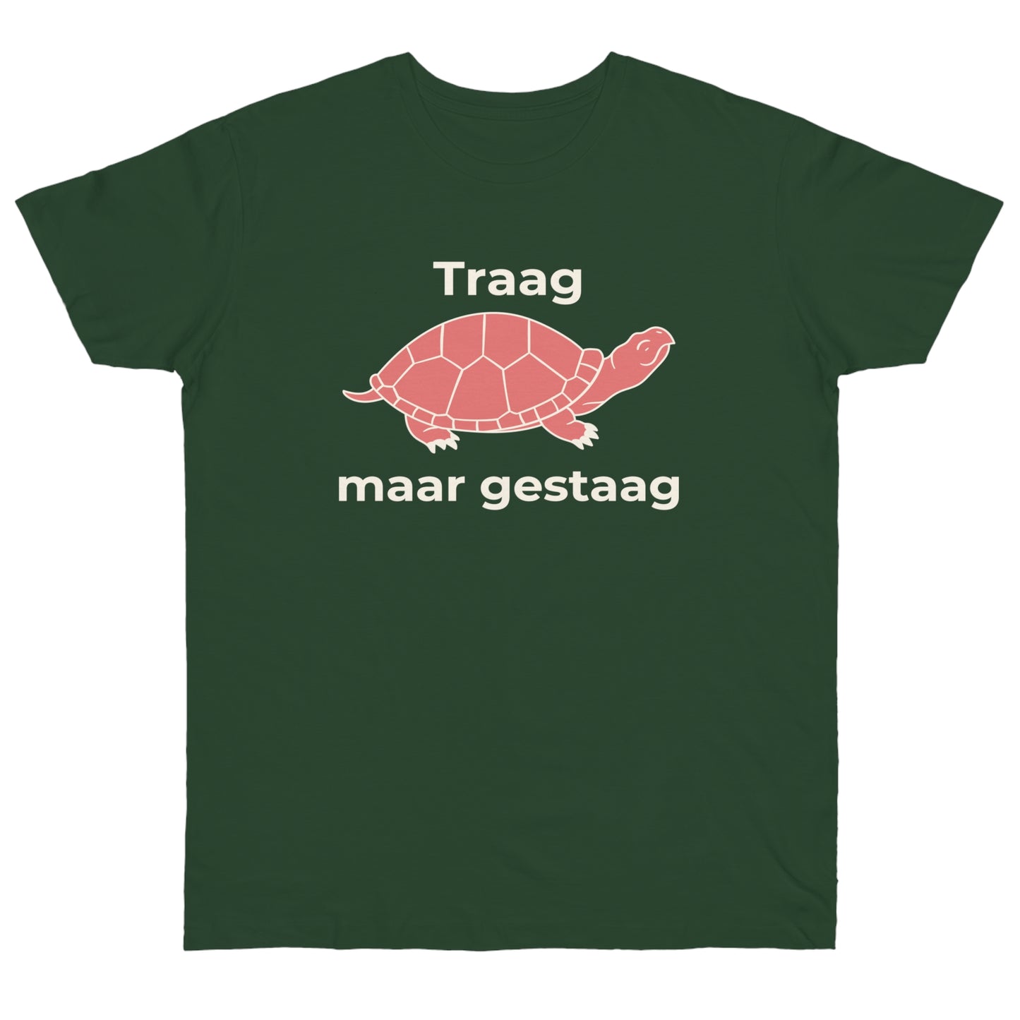 Uniseks T-Shirt - 'Traag maar gestaag'