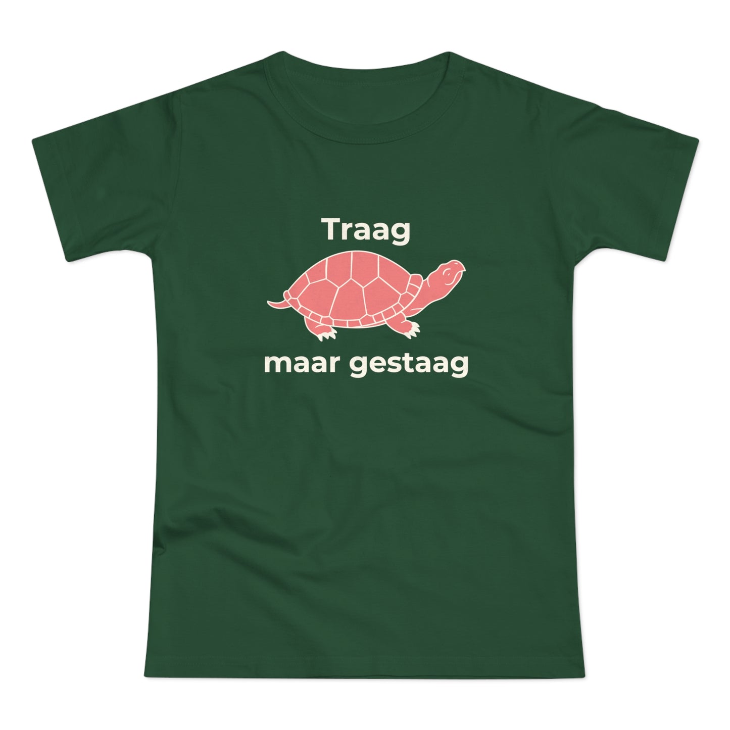 Dames T-shirt - Traag maar gestaag