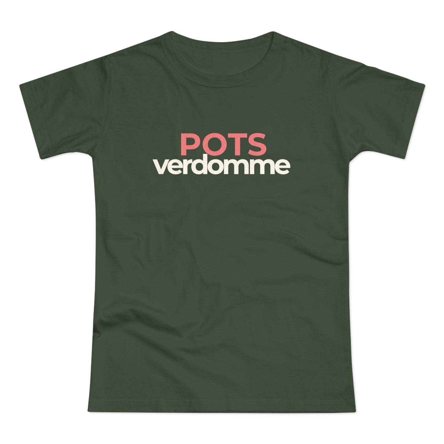 Dames T-shirt - POTSverdomme