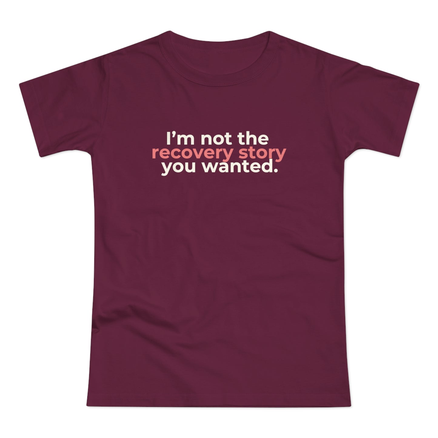 Dames T-shirt - Recovery story