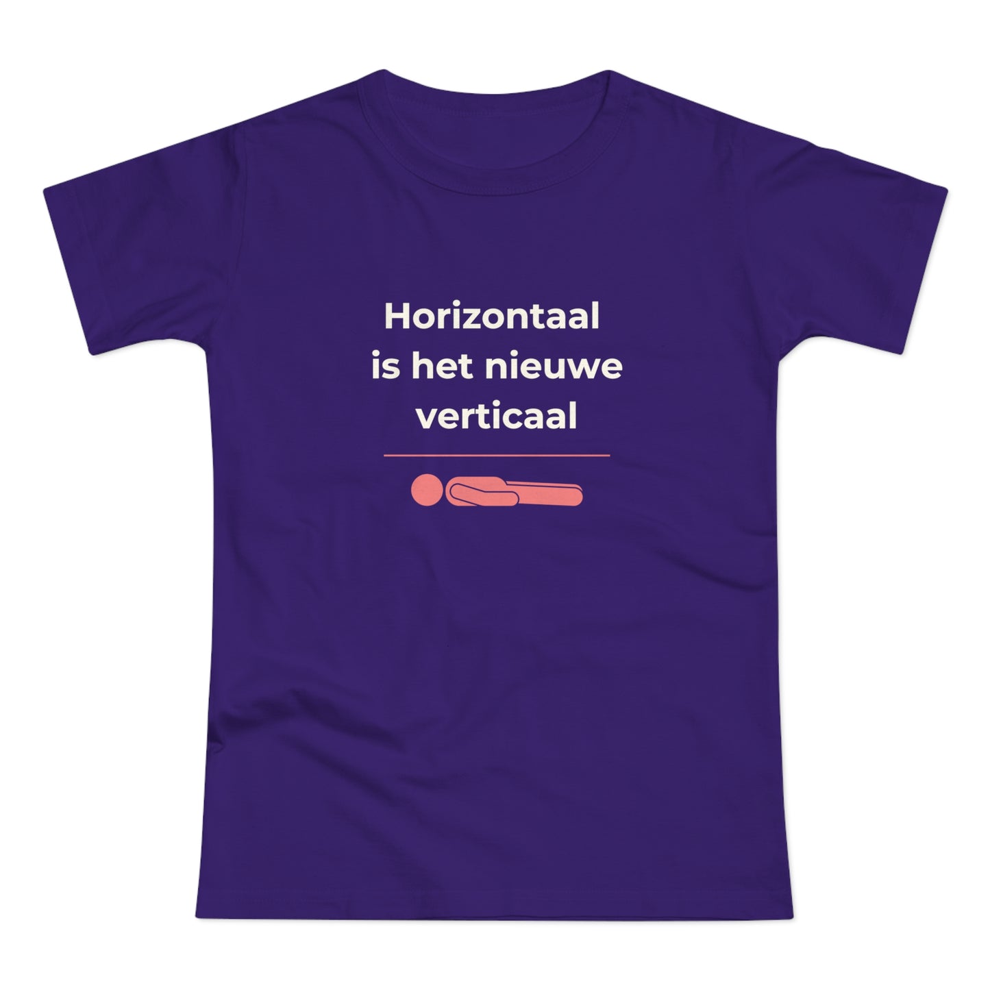 Dames T-shirt - Horizontaal is het nieuwe verticaal