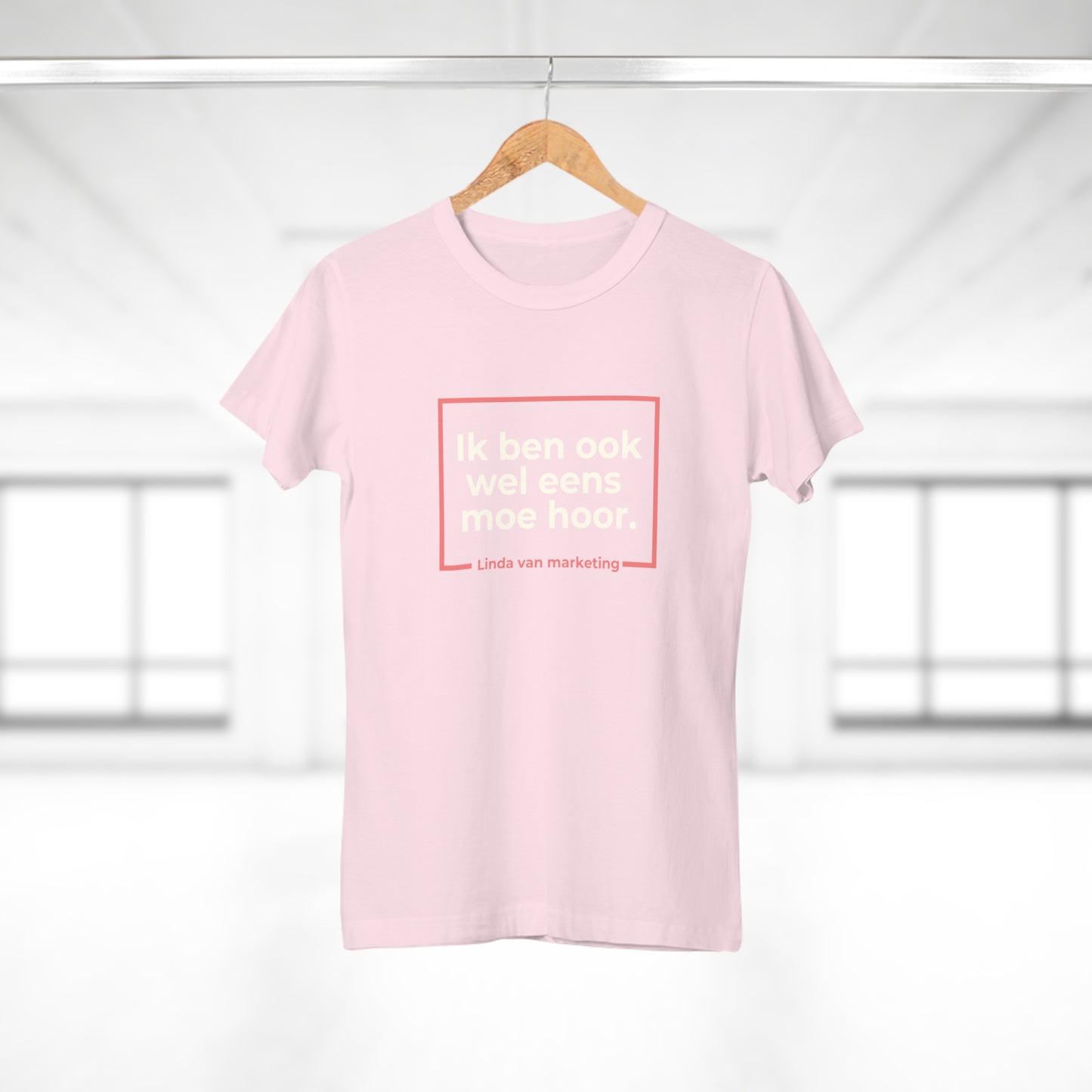 Dames T-shirt - Linda is ook wel eens moe
