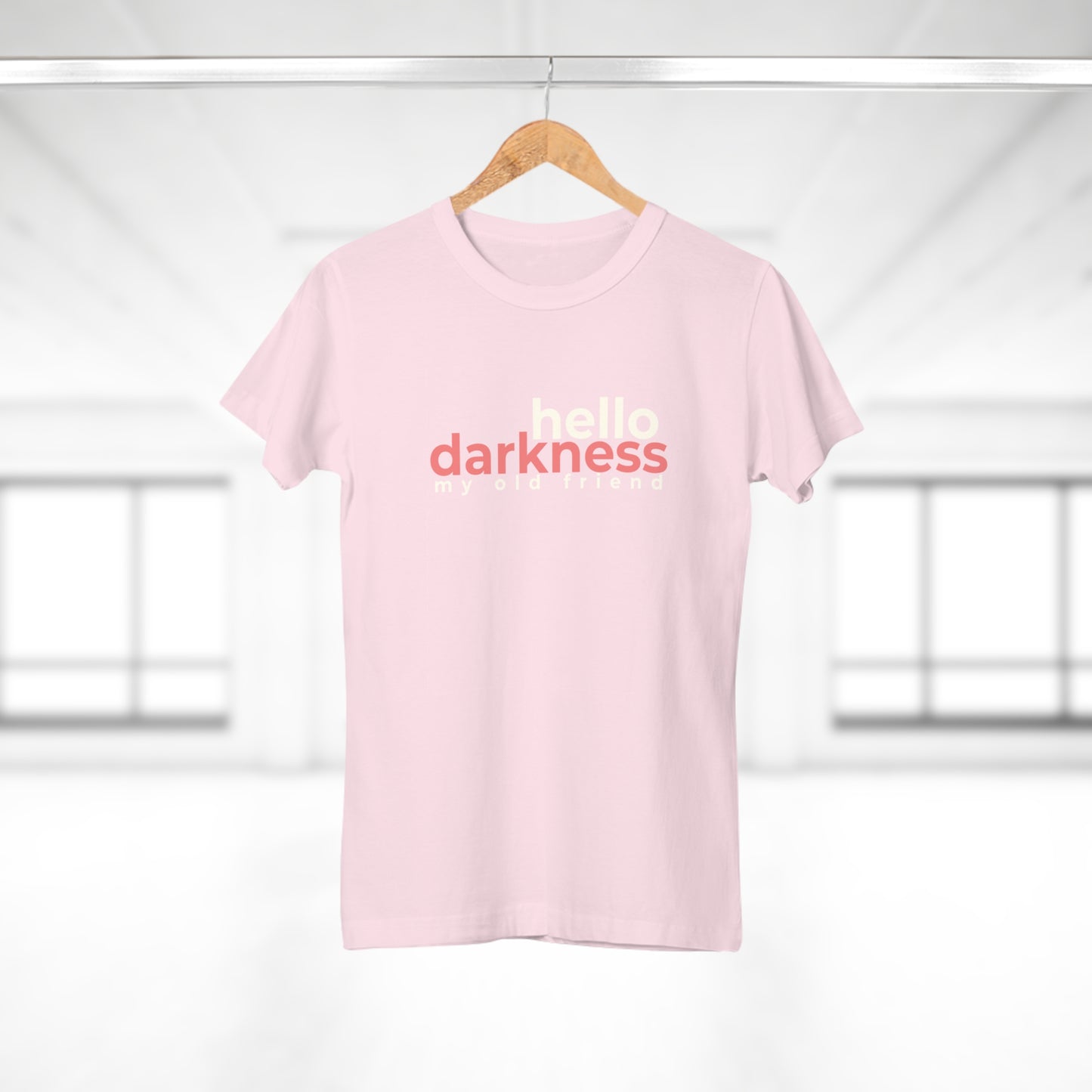 Dames T-shirt - Hello darkness my old friend