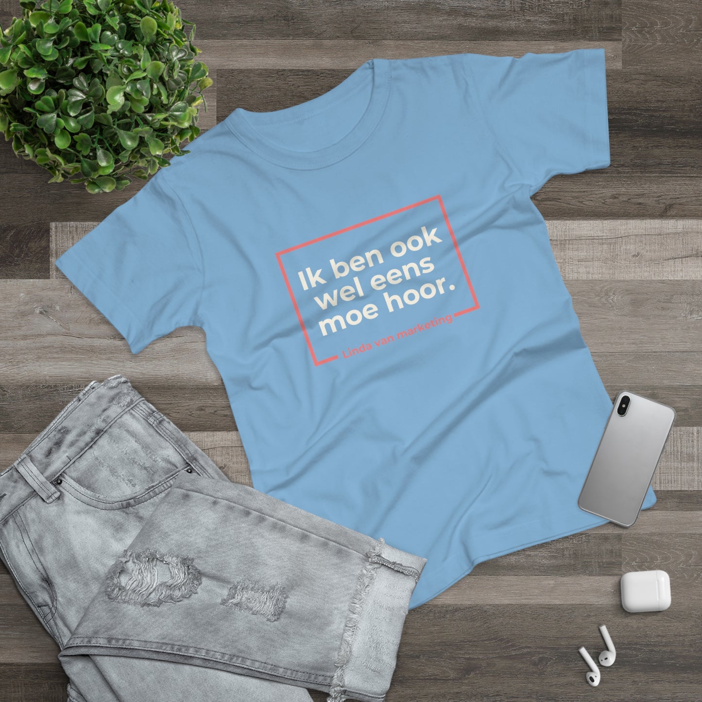 Dames T-shirt - Linda is ook wel eens moe