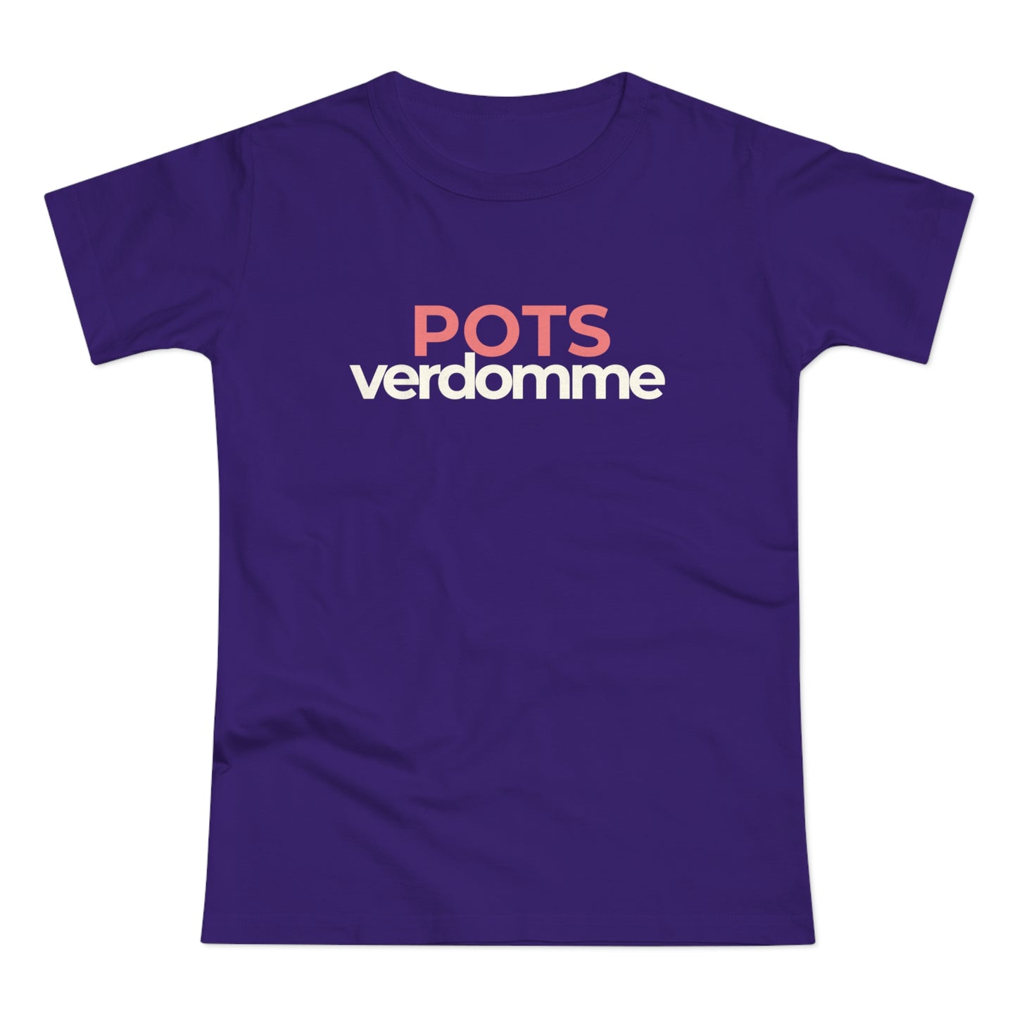 Dames T-shirt - POTSverdomme