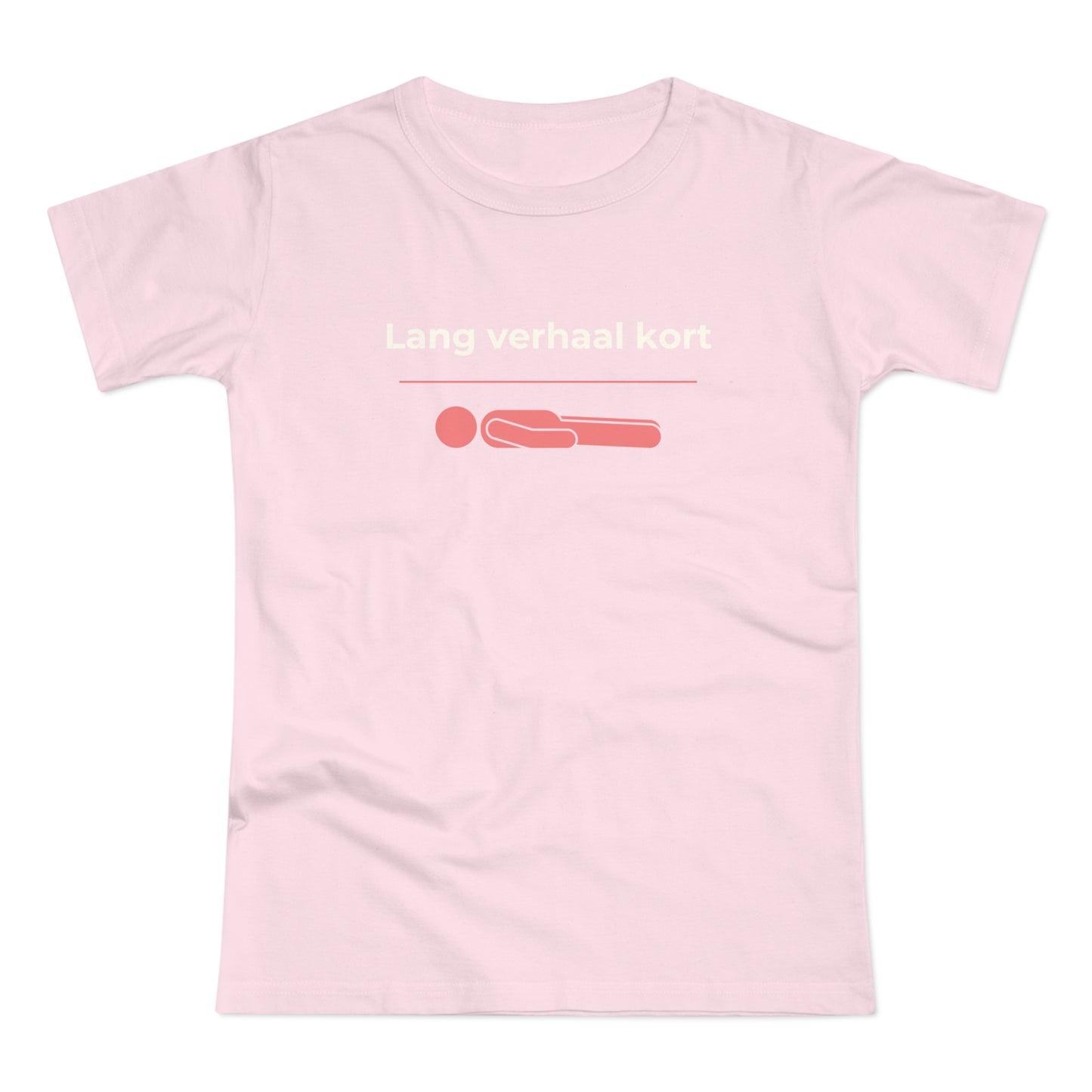 Dames T-shirt - Lang verhaal kort