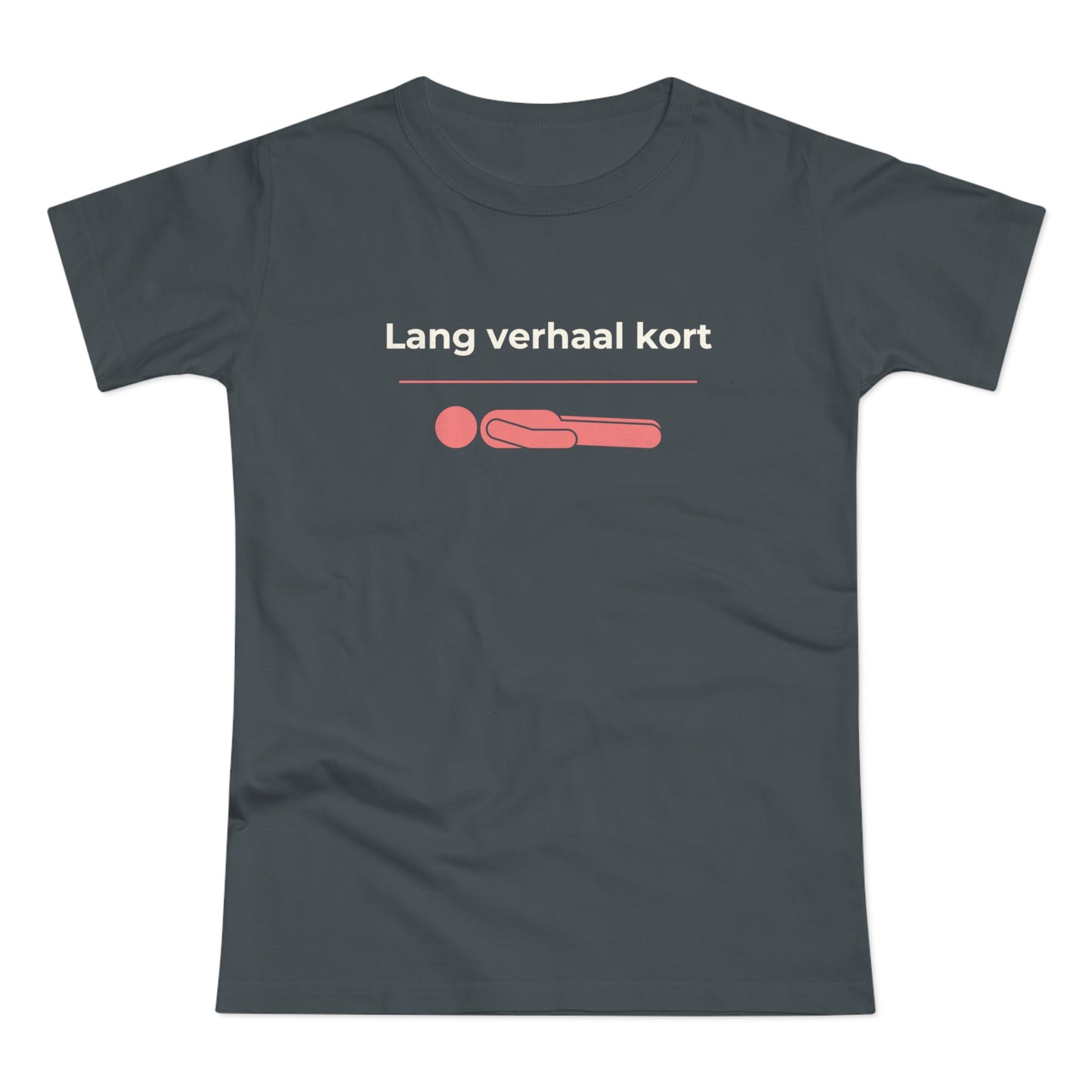 Dames T-shirt - Lang verhaal kort