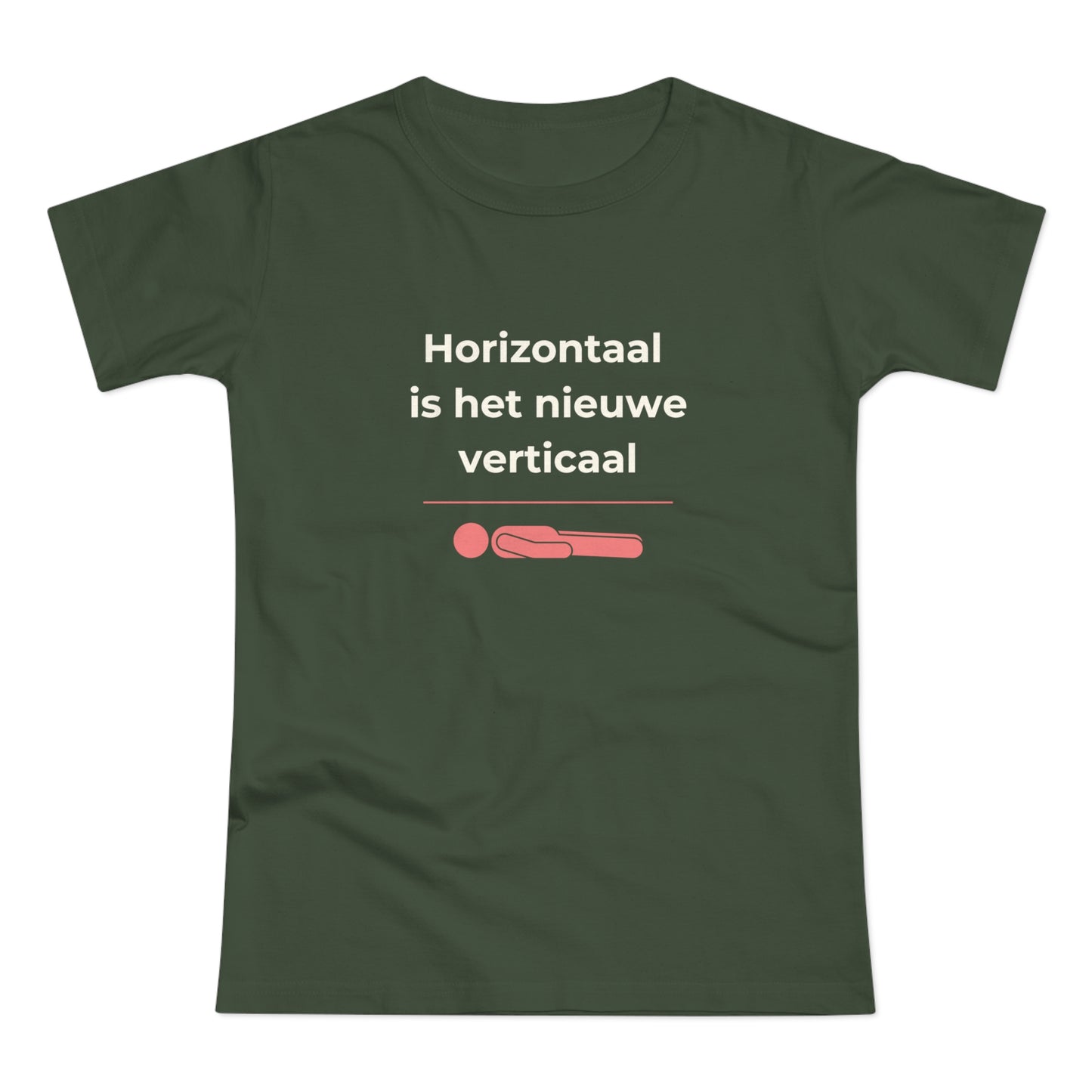 Dames T-shirt - Horizontaal is het nieuwe verticaal