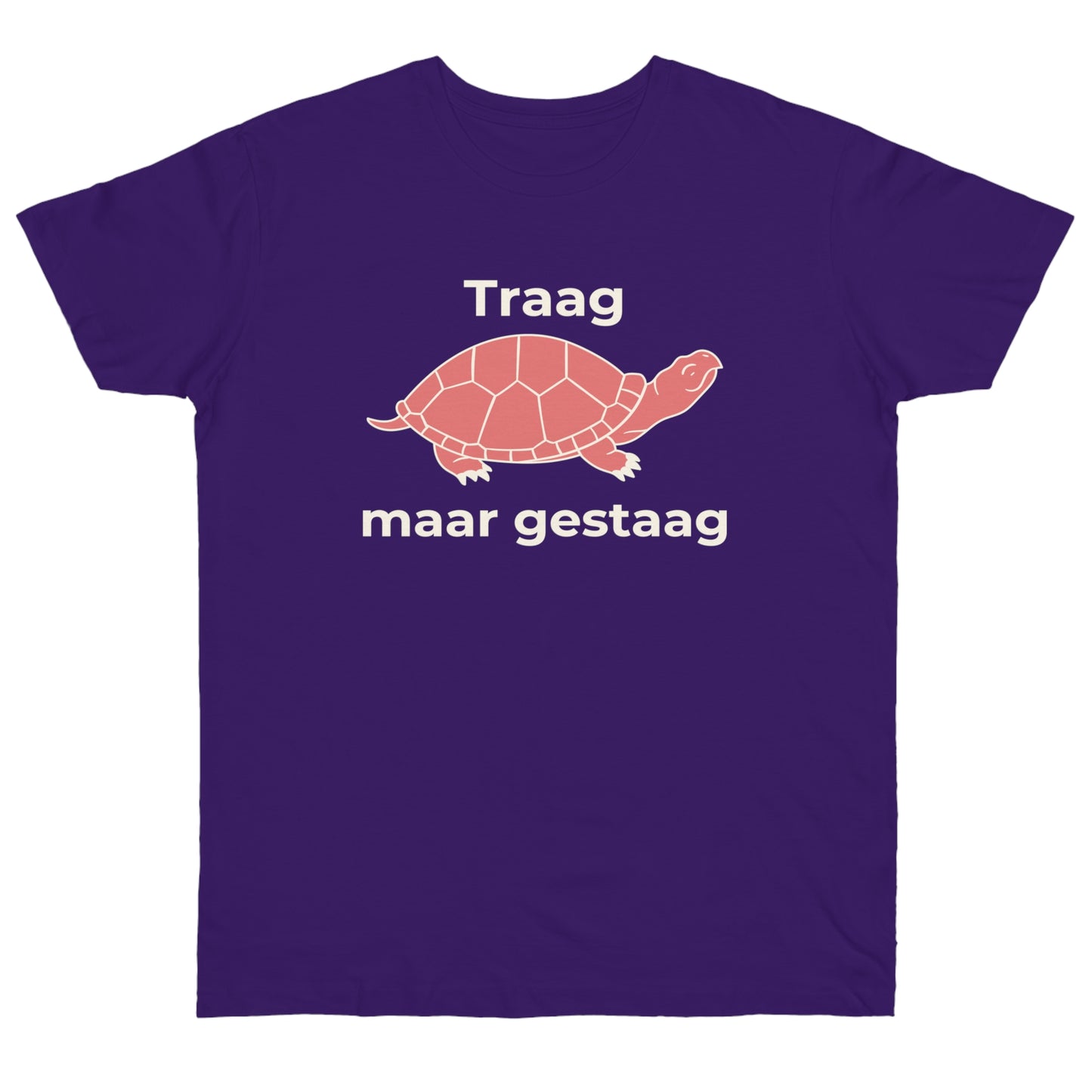 Uniseks T-Shirt - 'Traag maar gestaag'