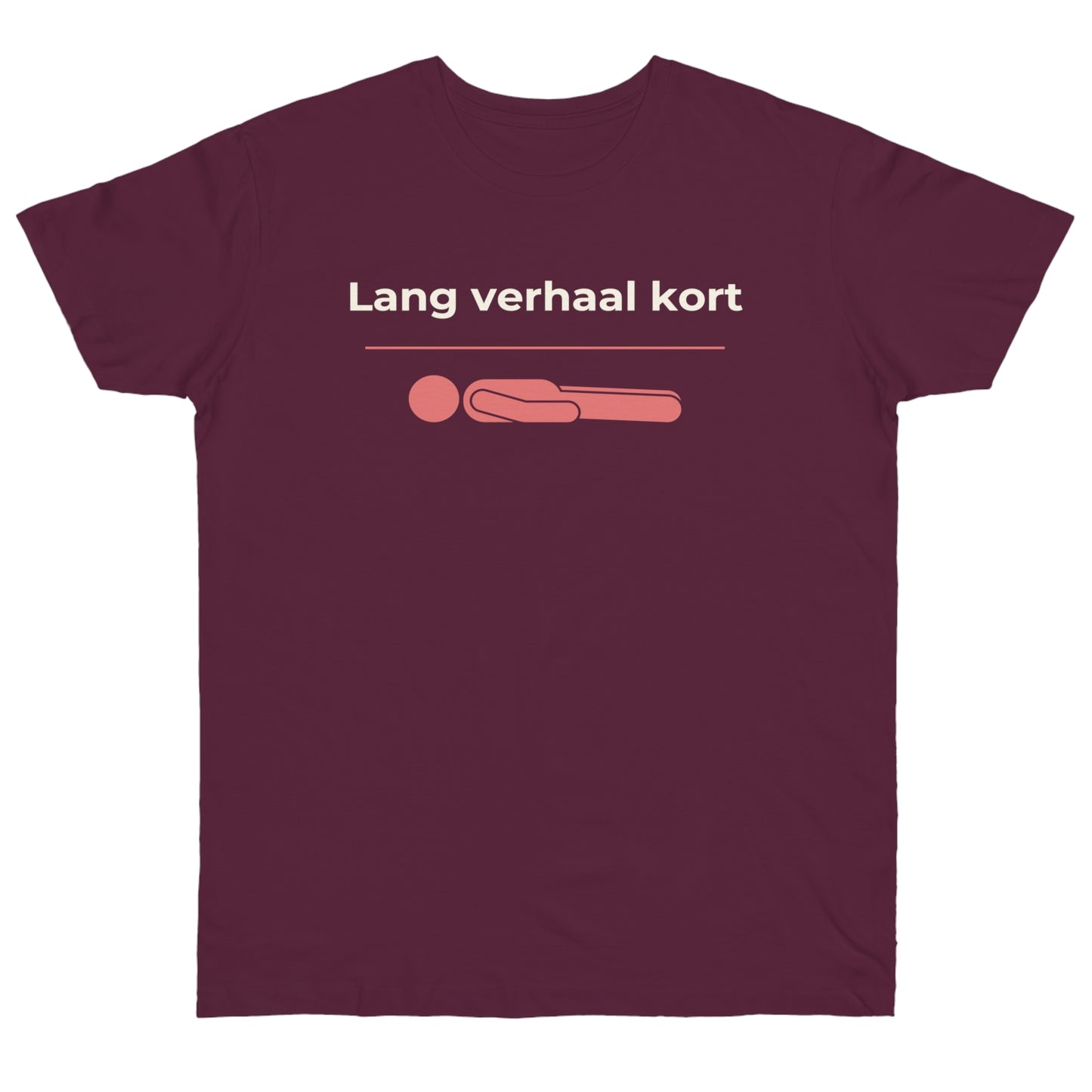 Uniseks T-Shirt - 'Lang verhaal kort'