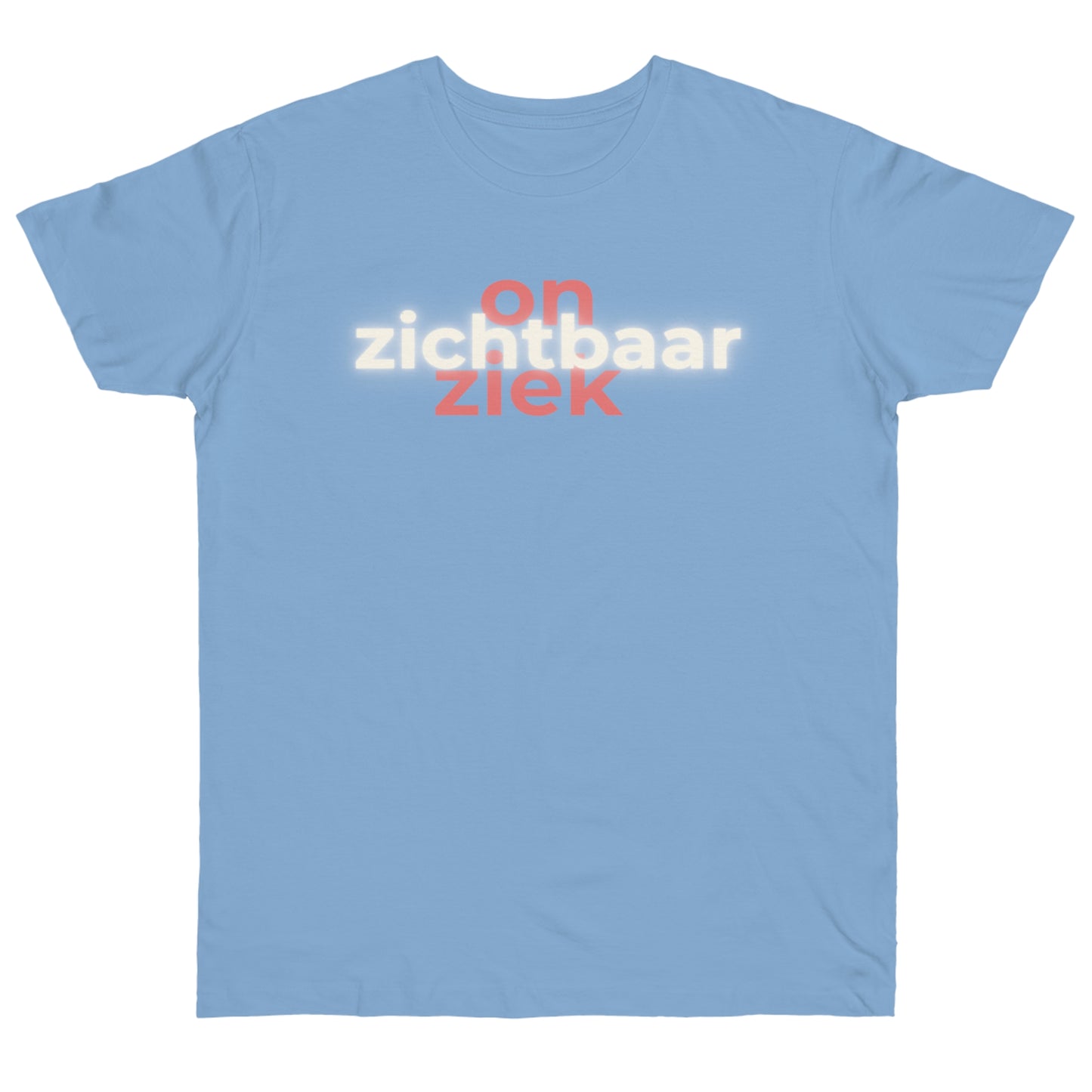 Uniseks T-Shirt - 'Onzichtbaar ziek'