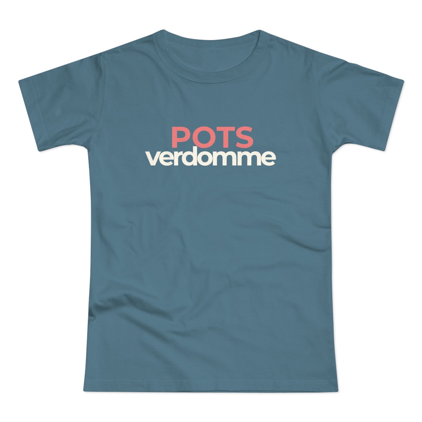 Dames T-shirt - POTSverdomme