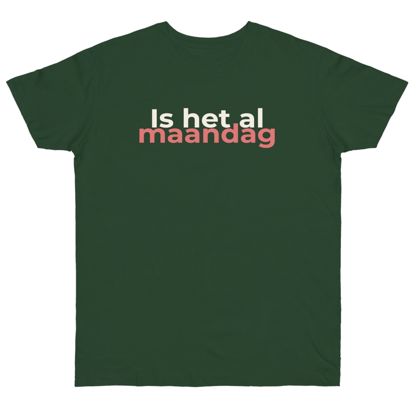 Uniseks T-Shirt - 'Is het al maandag'