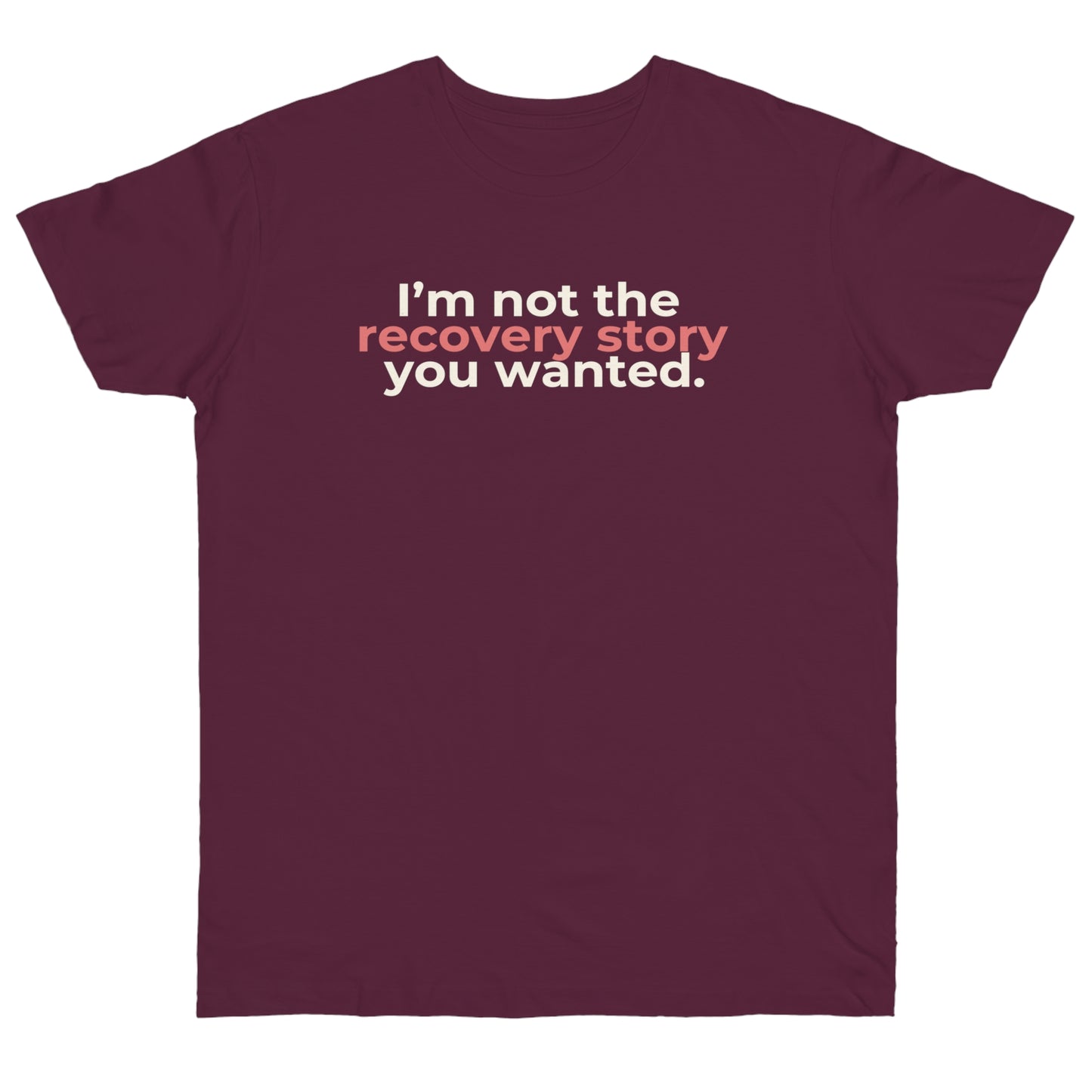 Uniseks T-Shirt - 'Recovery story'