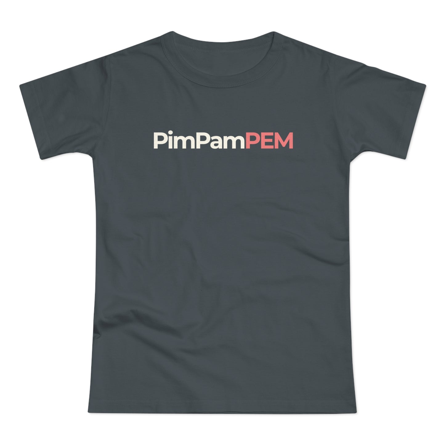 Dames T-shirt - PimPamPEM