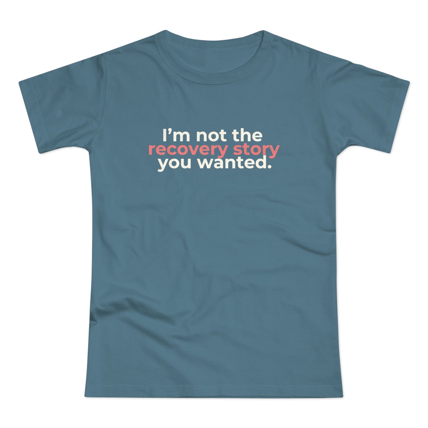 Dames T-shirt - Recovery story