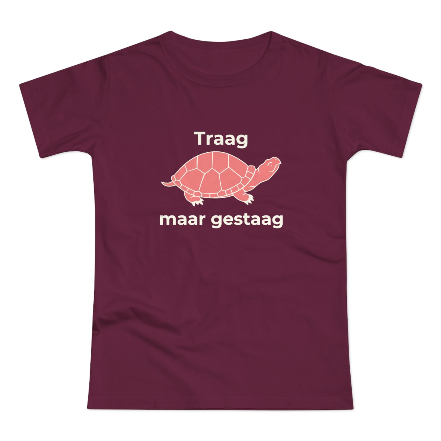 Dames T-shirt - Traag maar gestaag