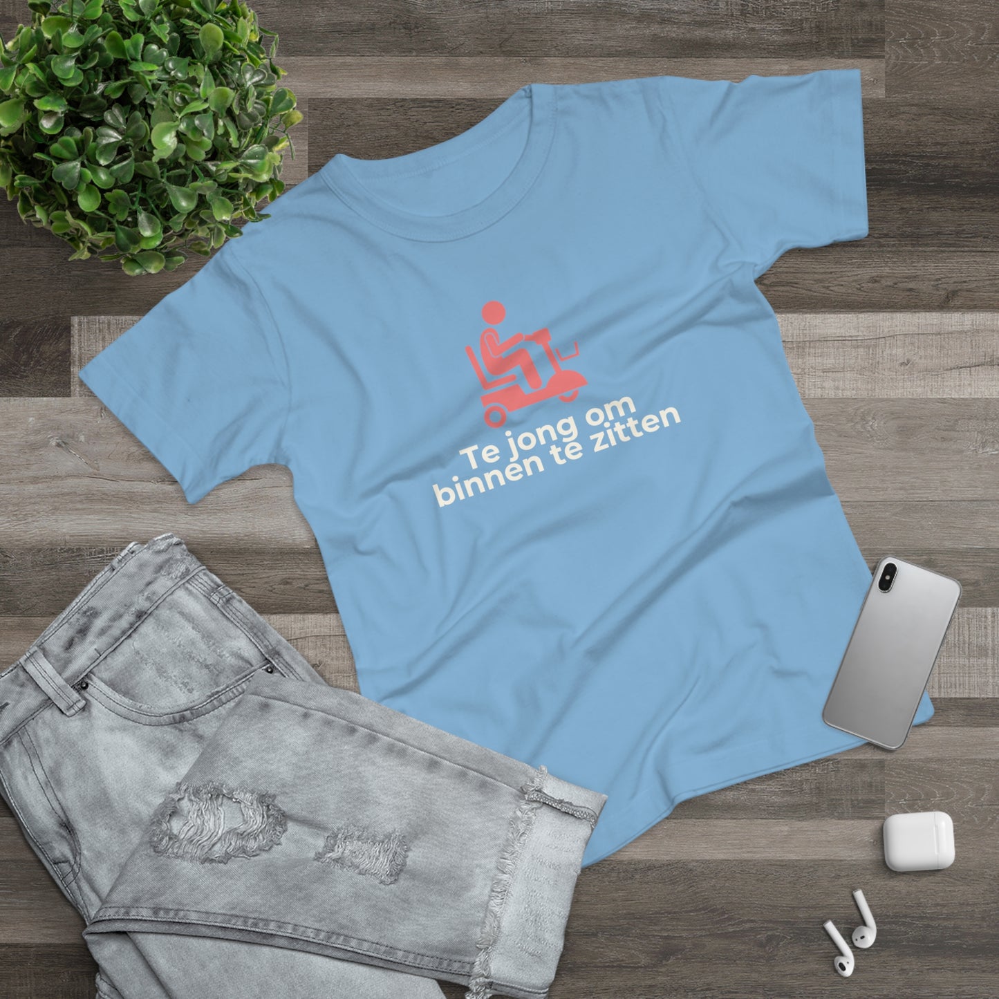Dames T-shirt - Te jong om binnen te zitten