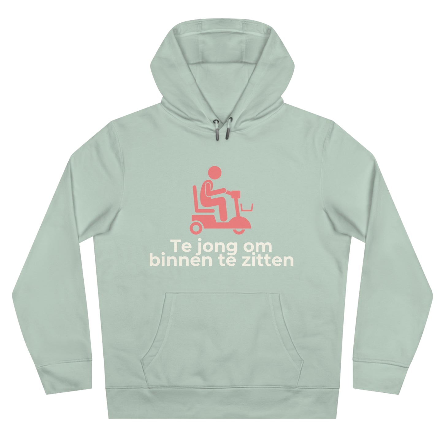 Hoodie - Te jong om binnen te zitten