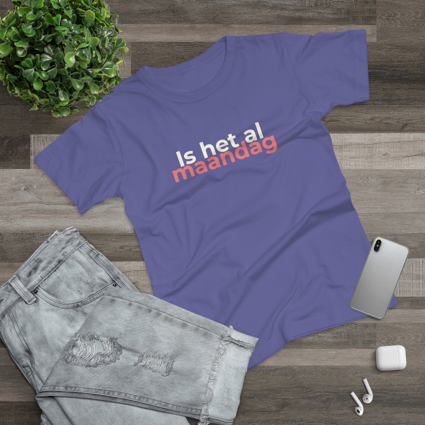 Dames T-shirt - Is het al maandag