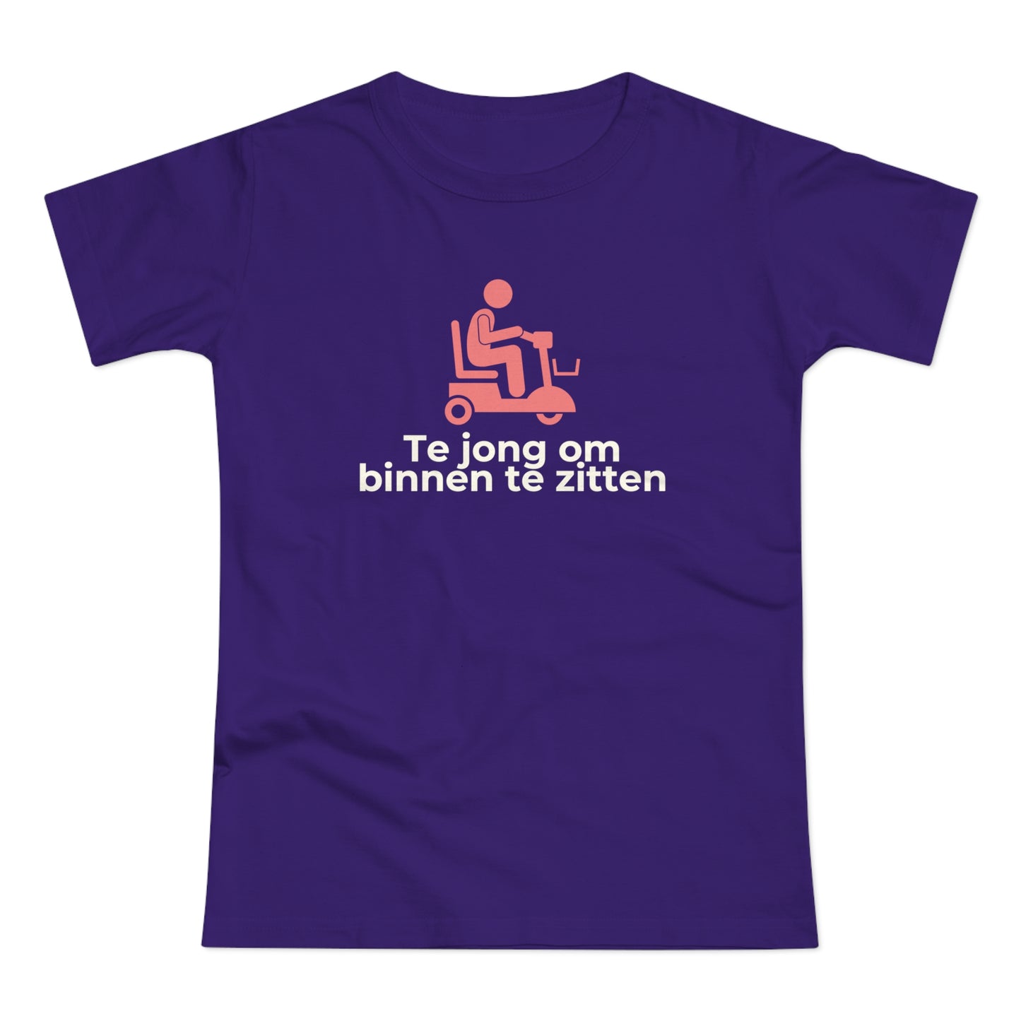 Dames T-shirt - Te jong om binnen te zitten