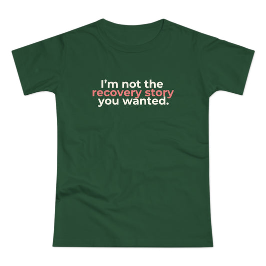 Dames T-shirt - Recovery story