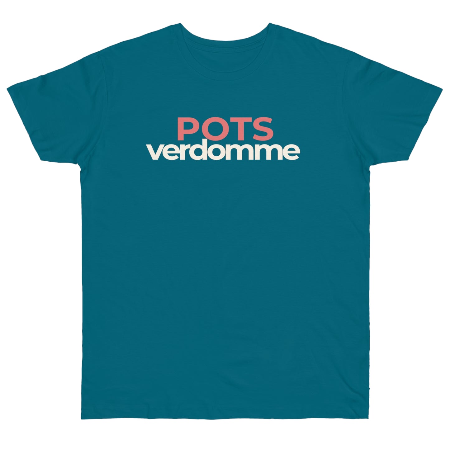 Uniseks T-Shirt - 'POTSverdomme'
