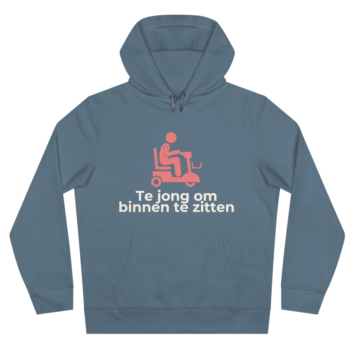 Hoodie - Te jong om binnen te zitten