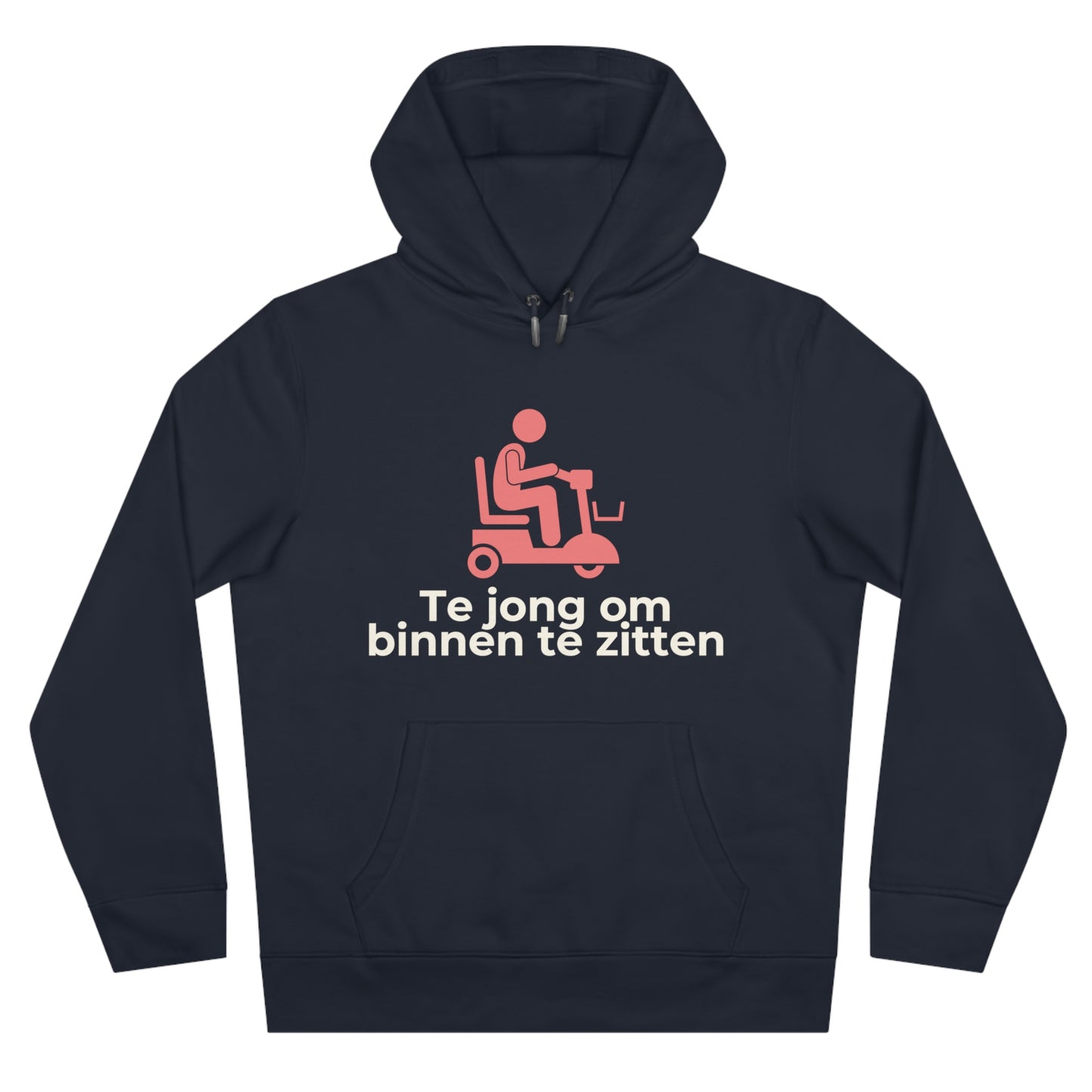 Hoodie - Te jong om binnen te zitten