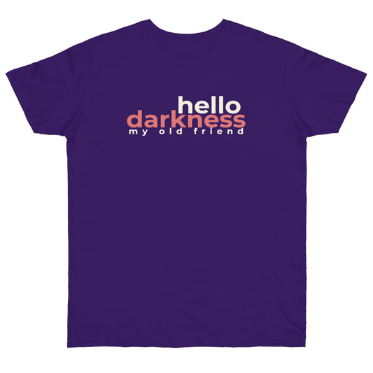 Uniseks T-Shirt - 'Hello darkness my old friend'