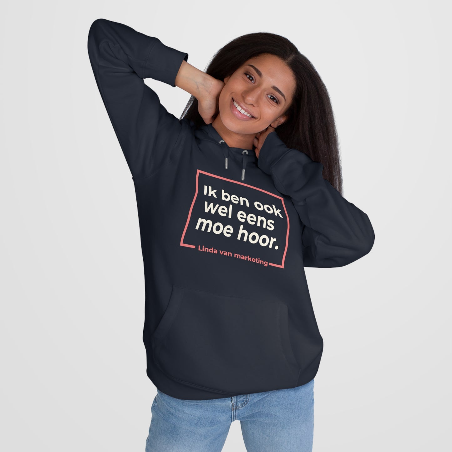 Hoodie - Linda is ook wel eens moe