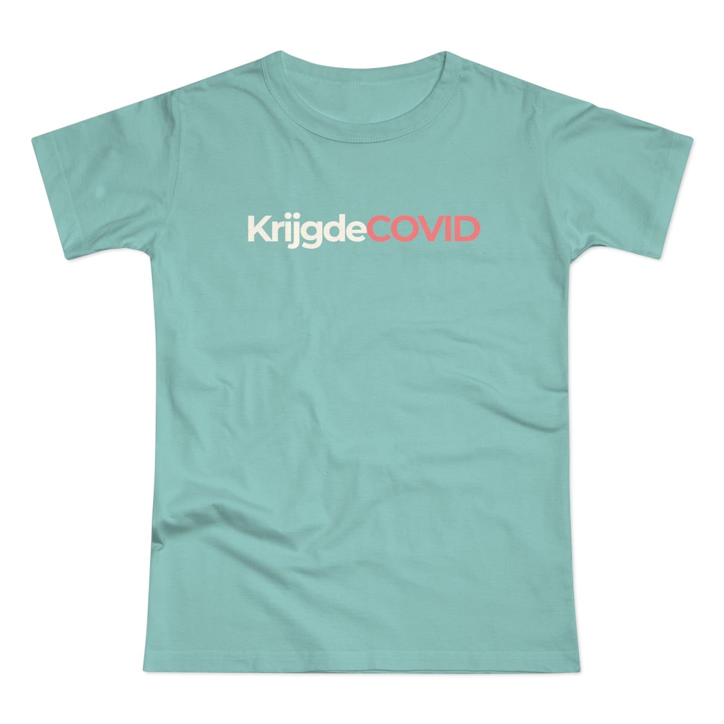 Dames T-shirt - KrijgdeCOVID