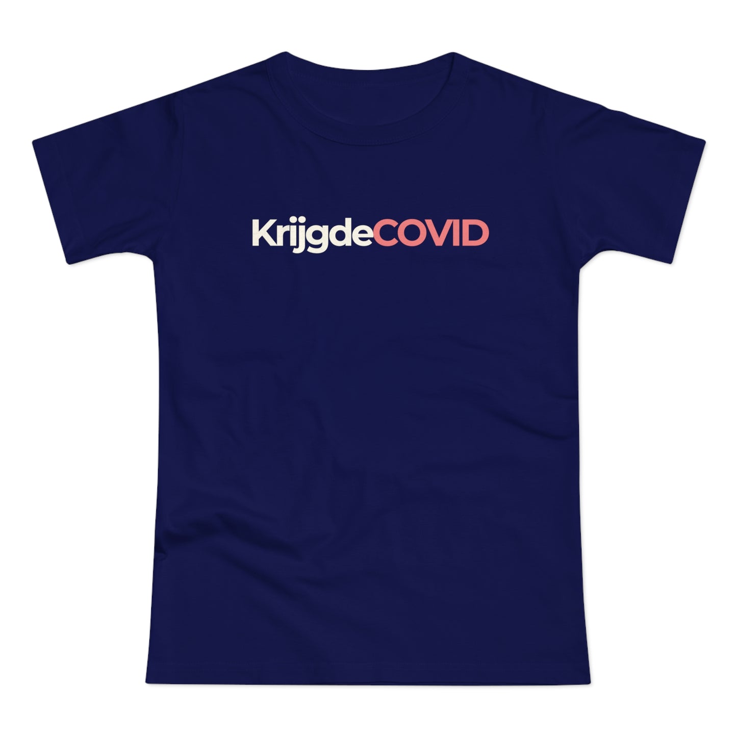 Dames T-shirt - KrijgdeCOVID
