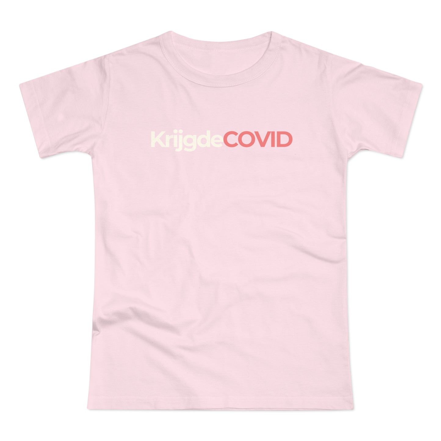Dames T-shirt - KrijgdeCOVID