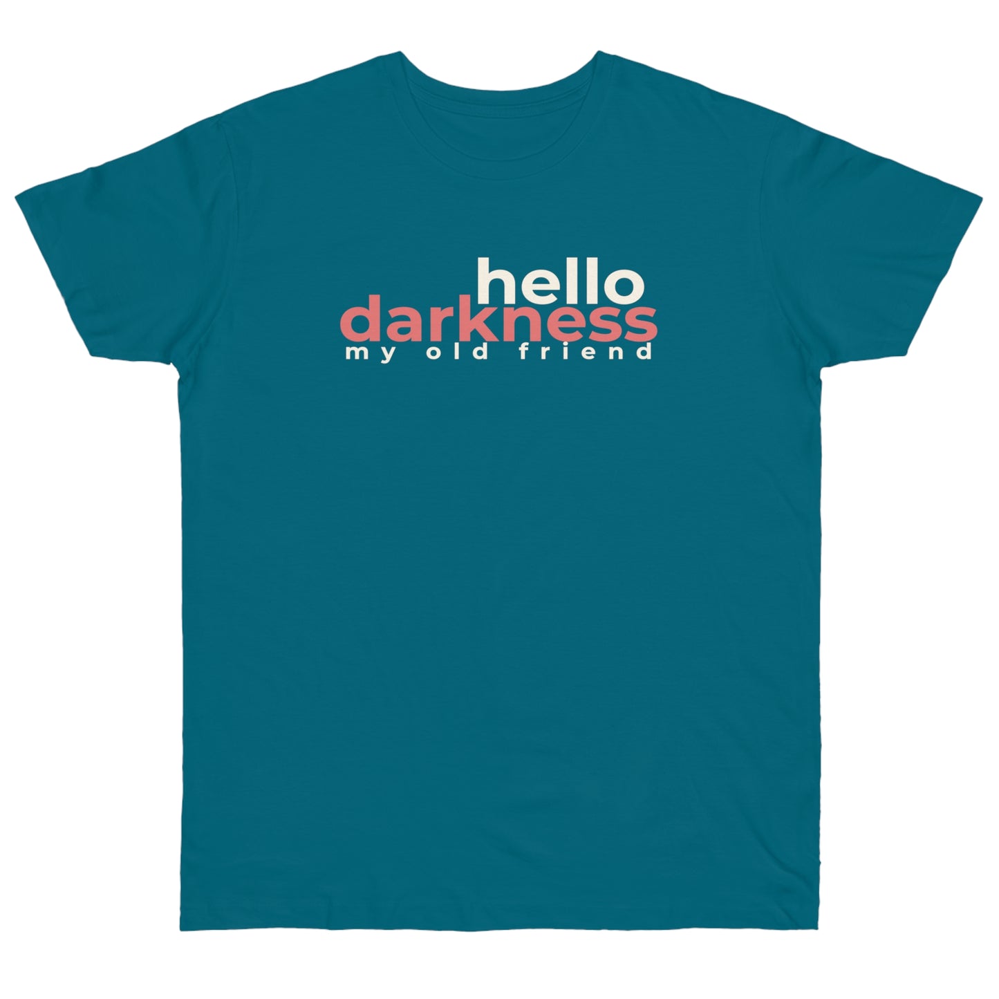 Uniseks T-Shirt - 'Hello darkness my old friend'