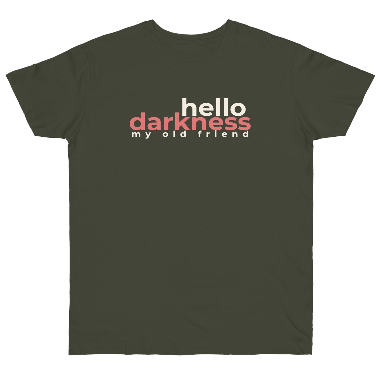 Uniseks T-Shirt - 'Hello darkness my old friend'