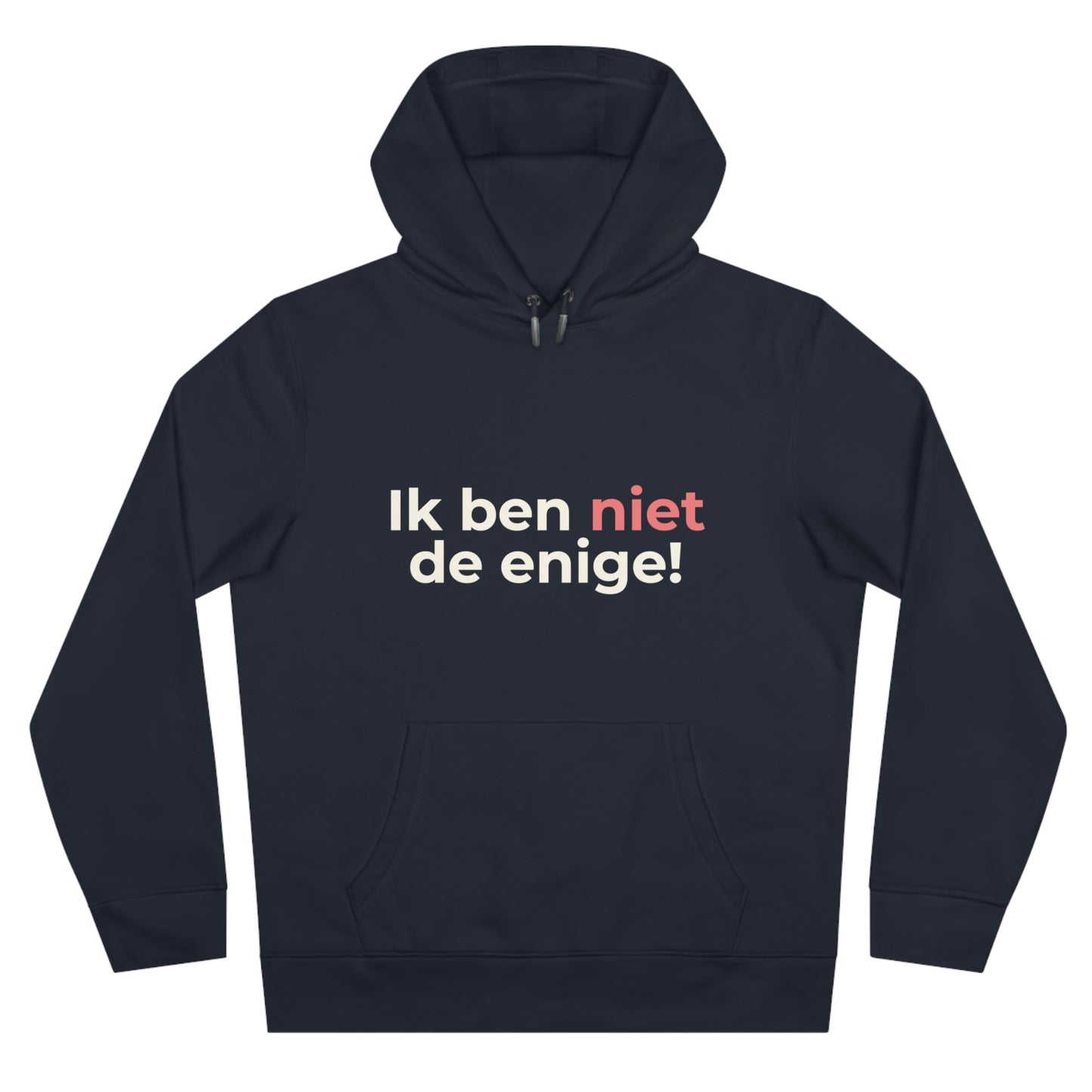 Hoodie - Ik ben niet de enige