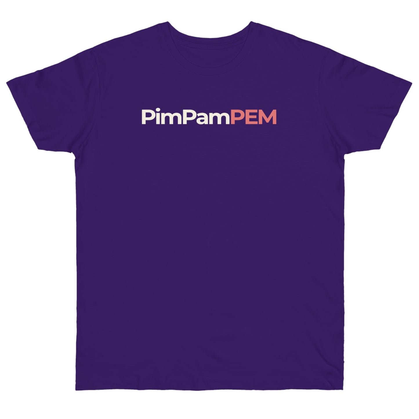 Uniseks T-Shirt - 'PimPamPEM'