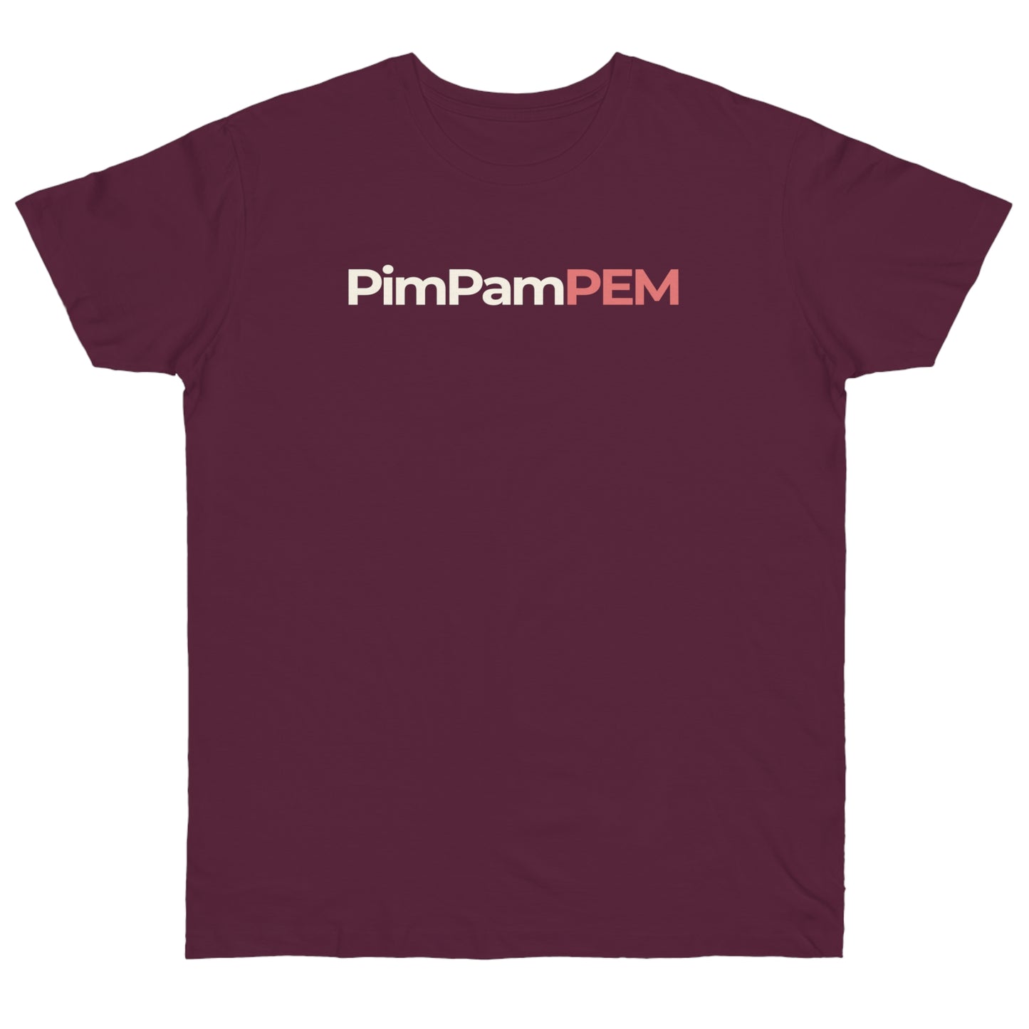Uniseks T-Shirt - 'PimPamPEM'