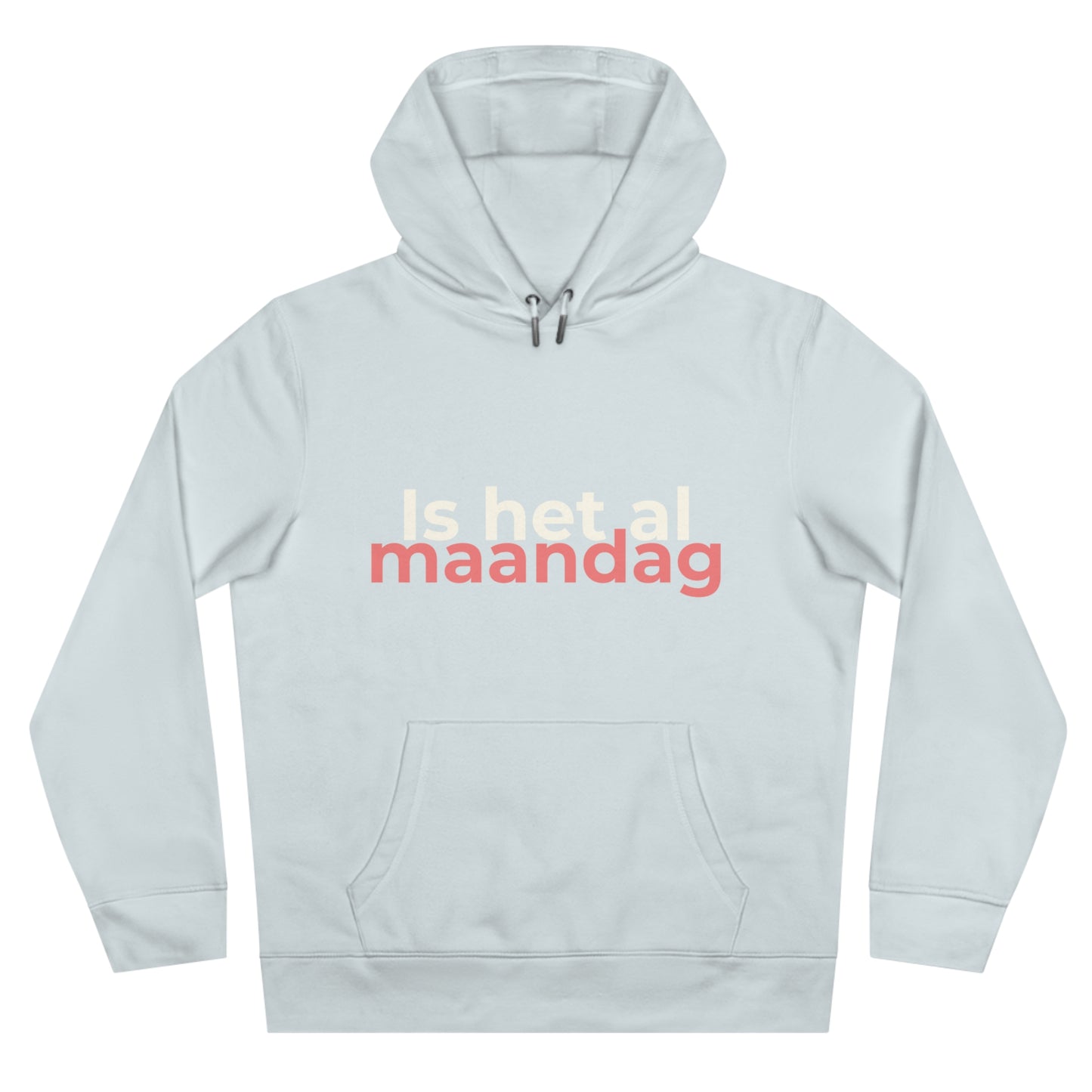 Hoodie - Is het al maandag