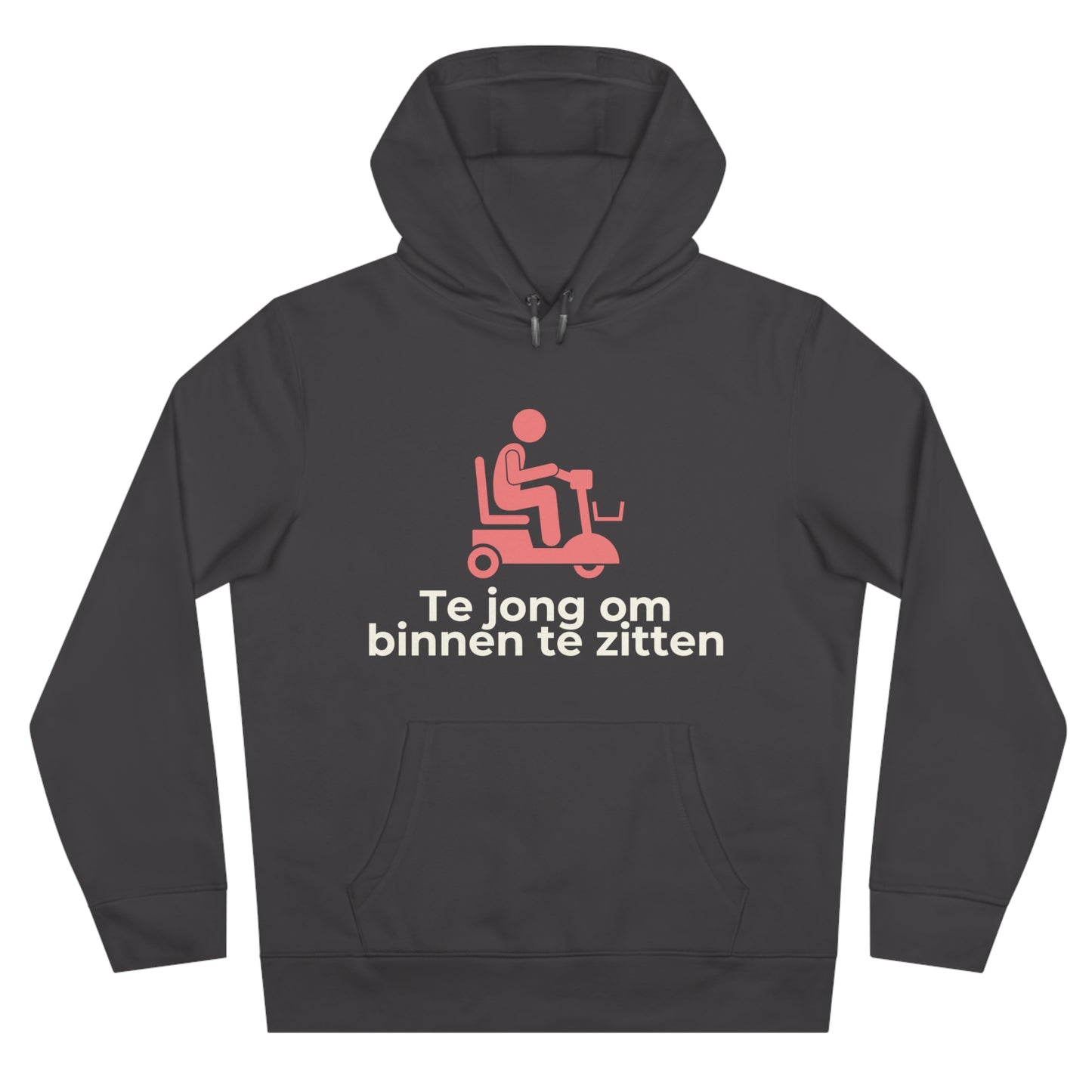 Hoodie - Te jong om binnen te zitten