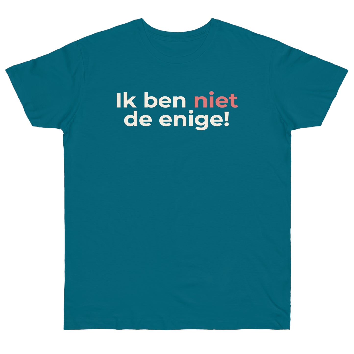Uniseks T-Shirt - 'Ik ben niet de enige'